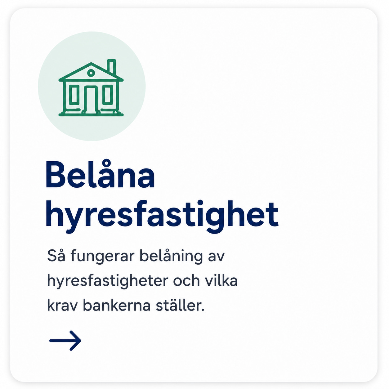 Belåna hyresfastighet – belåning och bankernas krav